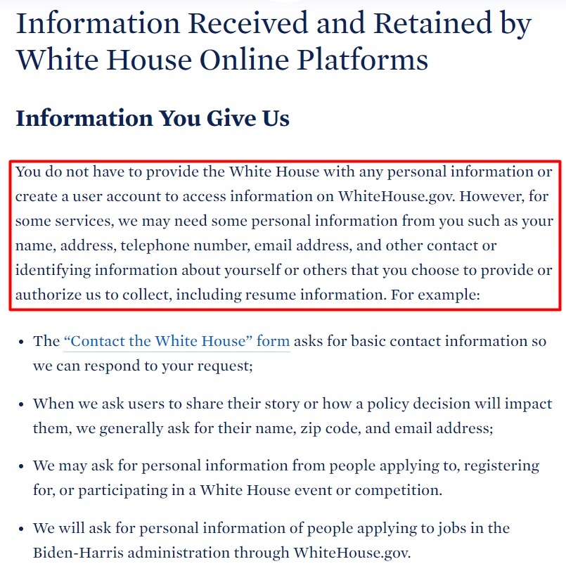 The White House Privacy Policy: Information You Give Us clause